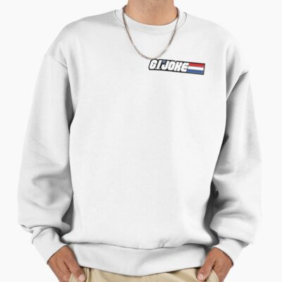 G.I. Joke T Shirt Sweatshirt